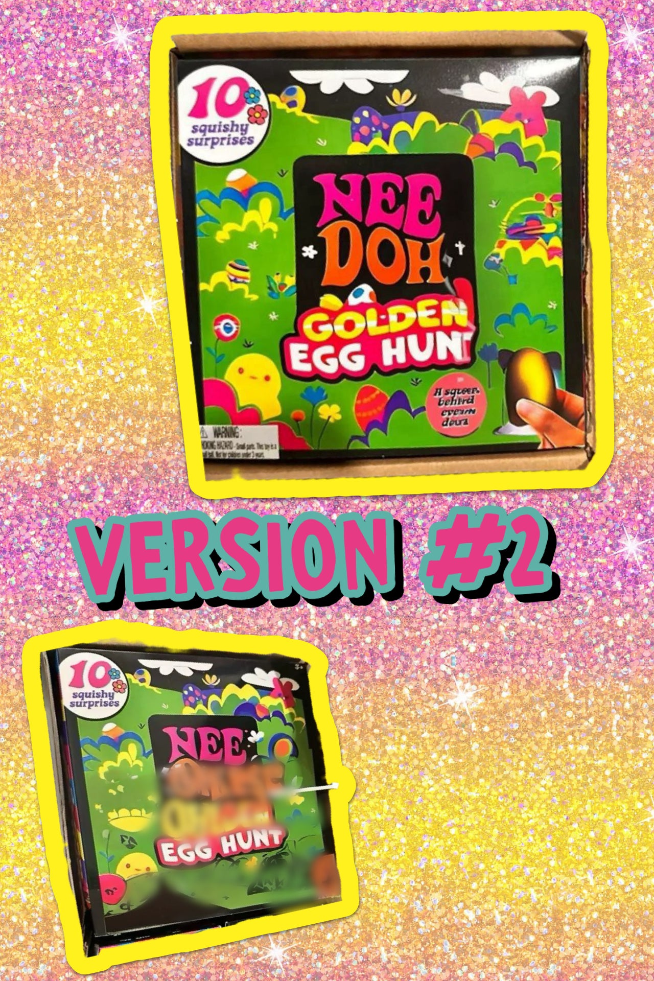 Version #2 N•E•E• D•O•H• 10 pc Golden Egg Hunt